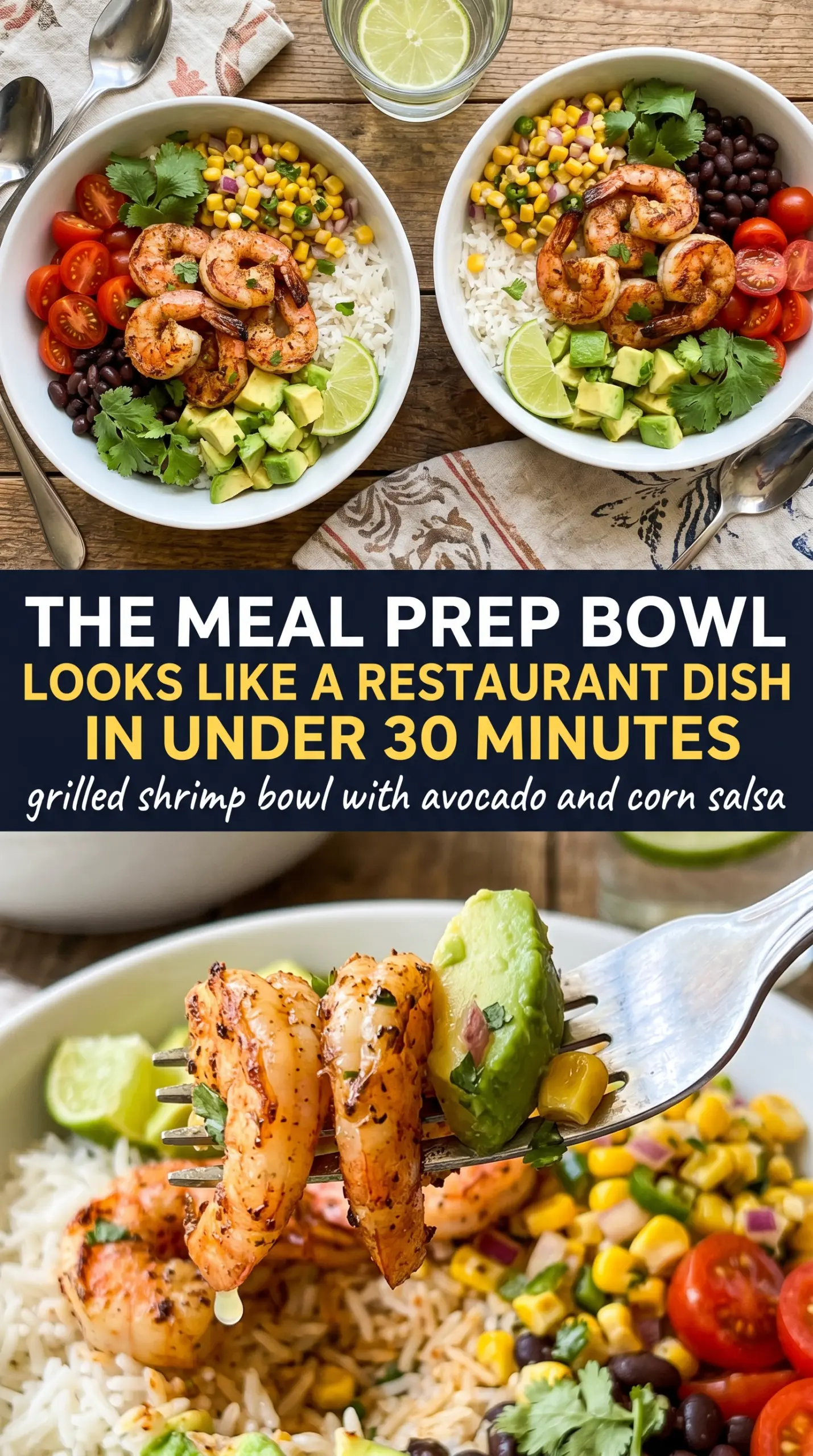 Grilled Shrimp Bowl with Avocado and Corn Salsa colorful fresh lime